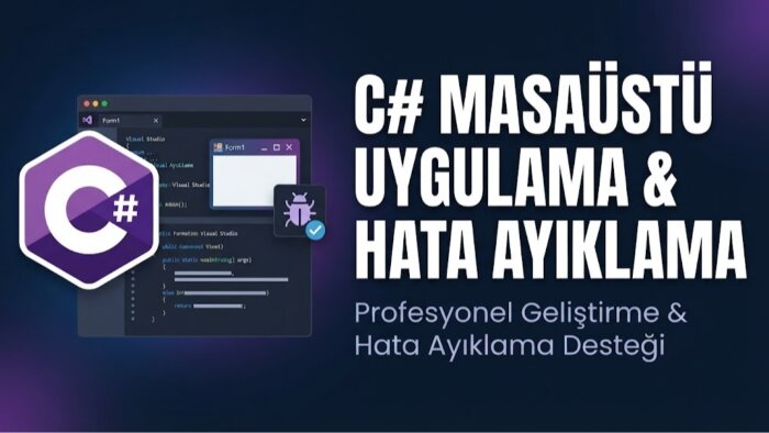 C# ile masaüstü uygulama geliştirme ve hata ayıklama yaparım