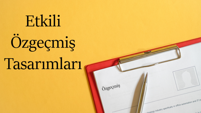 etkili özgeçmiş(CV) oluşturabilirim