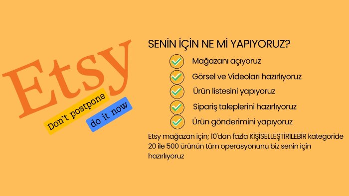 Etsy mağazan için kargo ve üretim desteği veriyorum