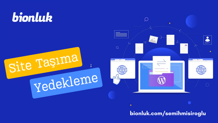 sitenizi sorunsuz şekilde yedekler ve taşırım