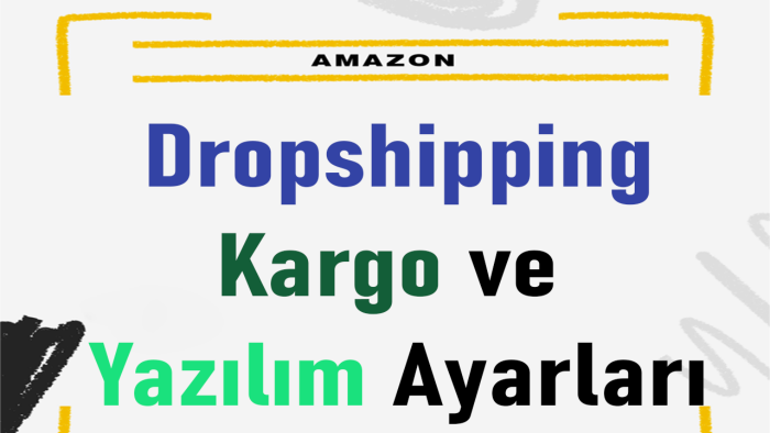 amazonda dropshipping hesabınıza önemli ayarları yapabilirim