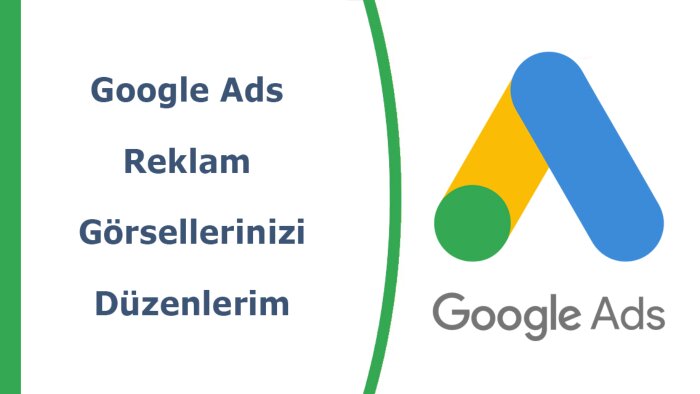 Google Ads Banner Tasarımlarınızı Yapabilirim