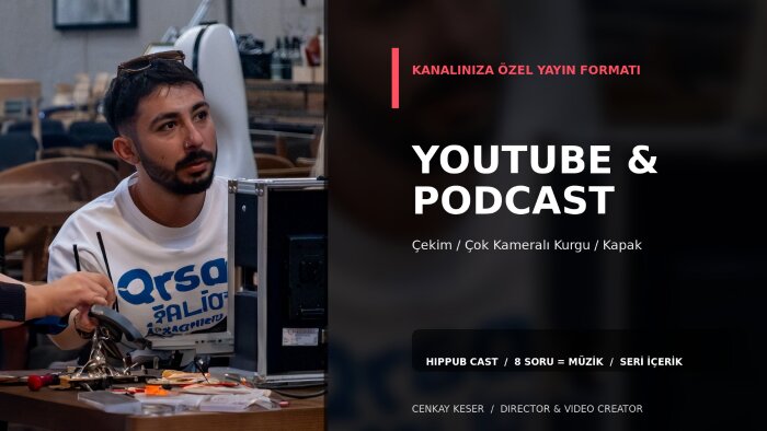 YouTube ve podcast videolarınızı profesyonelce kurgularım