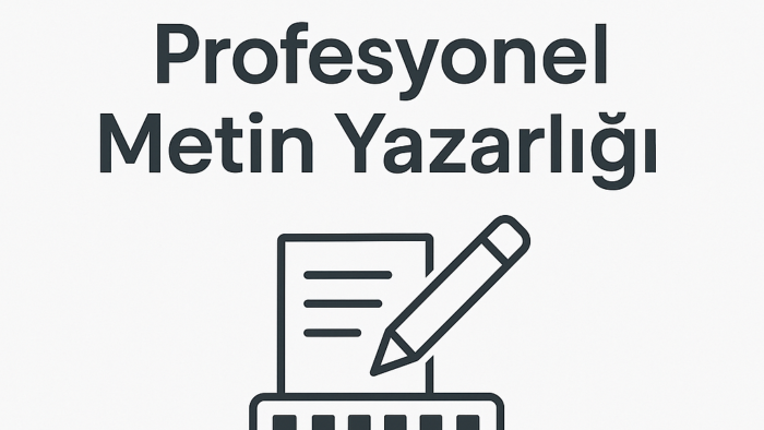 metin yazarlığı yapıyorum