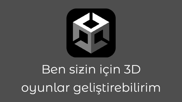 sizin için 3D oyunlar geliştiririm