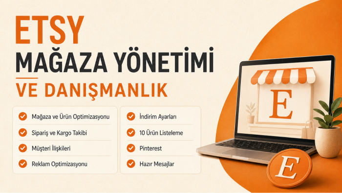 Etsy mağaza yönetimi ve danışmanlık yapabilirim