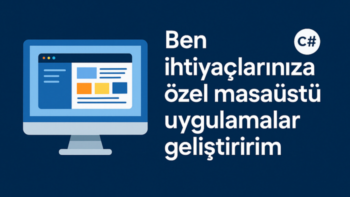 hayalinizdeki masaüstü uygulamaları geliştiririm
