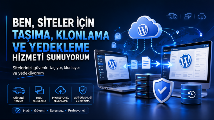 siteler için taşıma, klonlama ve yedekleme hizmeti sunuyorum