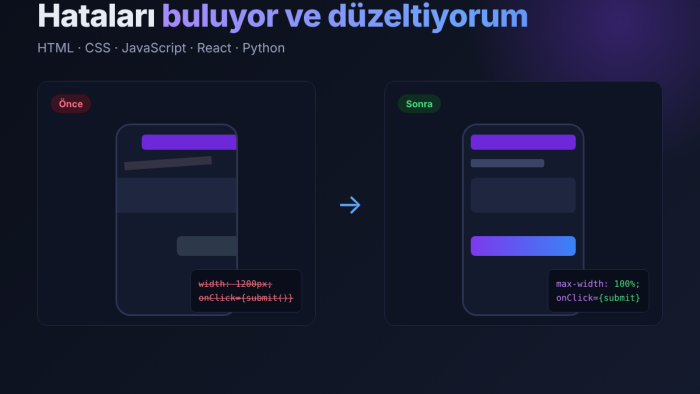 web sitendeki veya uygulamandaki hataları düzeltirim