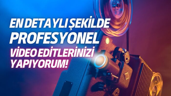 video içeriklerinizi profesyonel olarak hazırlarım