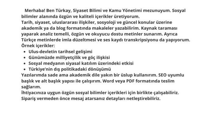 sosyal bilimler alanında içerik üretebilen bir yazarım