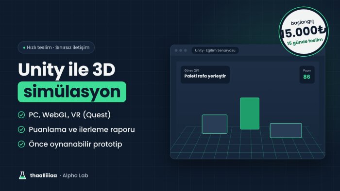 Unity ile 3D ve VR eğitim simülasyonu geliştiririm