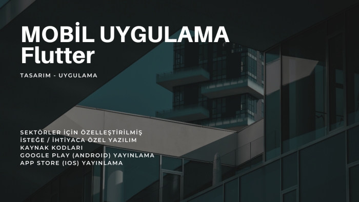 Flutter ile mobil uygulamanızı geliştirebilirim