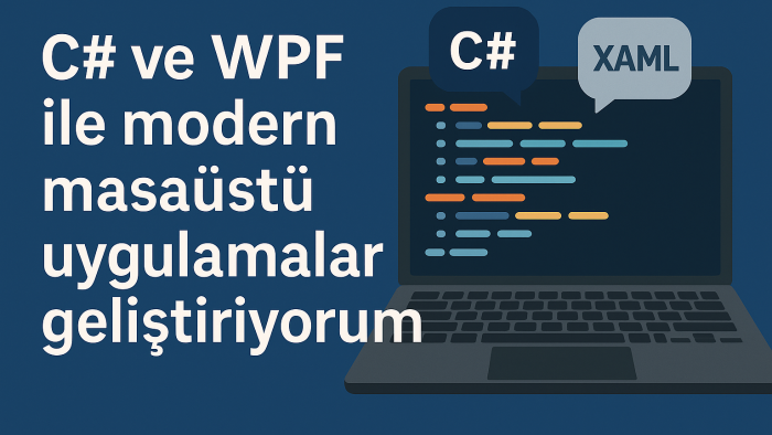 modern ve kullanıcı dostu masaüstü uygulamalar geliştiririm