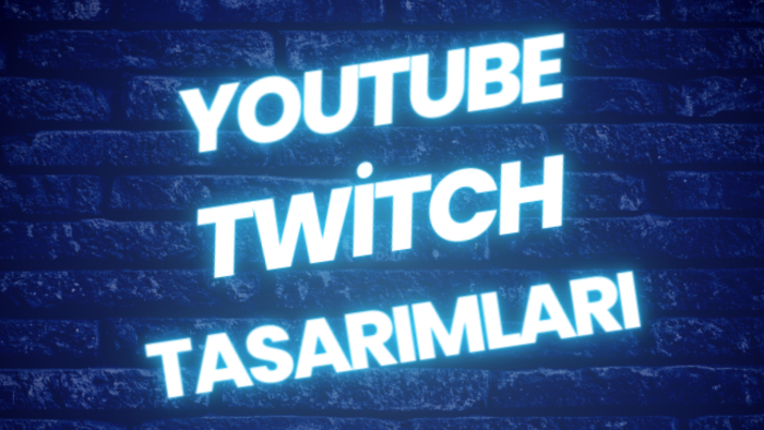 youtube twitch kanalınız için etkileyici tasarımlar yaparım