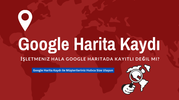 Google haritada işletme kaydınızı yaparım
