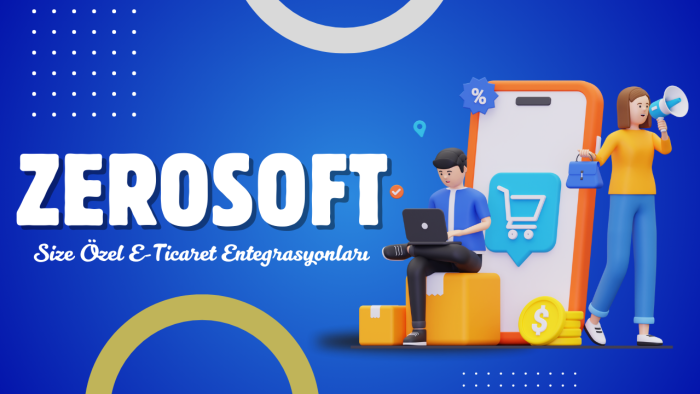 Sizin için E-ticaret entegrasyonu yapabilirim
