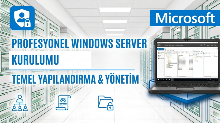 Windows Server altyapınızı kurar ve güvenle yönetirim