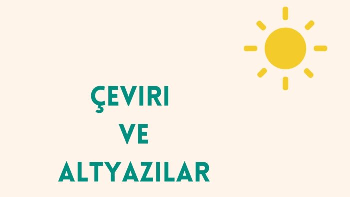 çeviri işlerini hızlı ve doğru bir şekilde yapabilirim