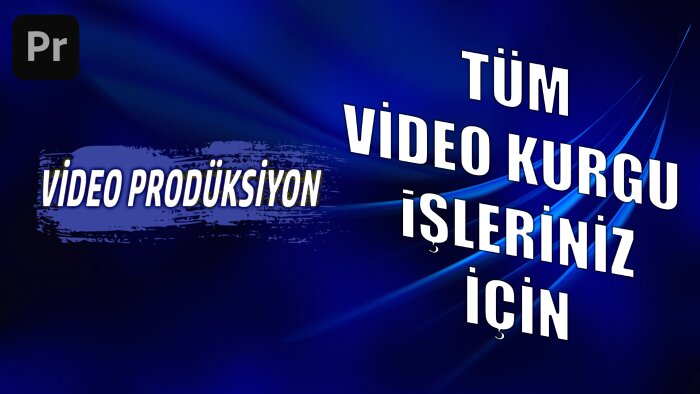tüm video kurgu işlerinizi yapabilirim