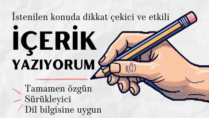 istediğiniz konuda içerik yazabilirim