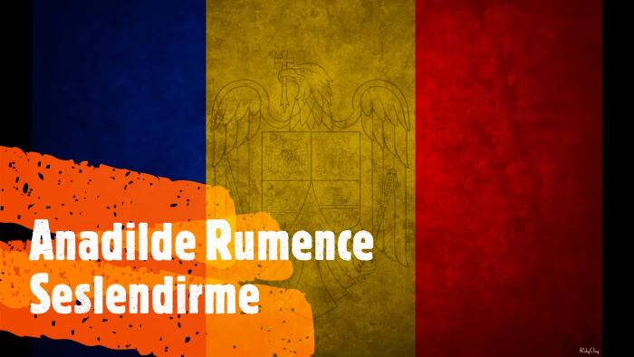 anadilde Rumence / Romanyaca seslendirme hizmeti sunuyorum