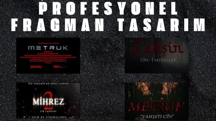 profesyonel fragman hazırlarım
