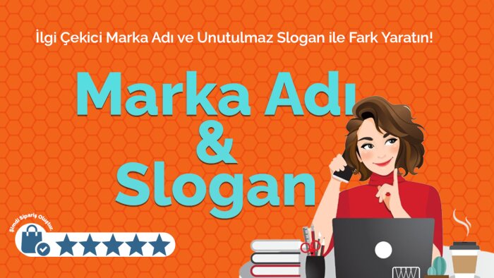 markanıza güç katacak isim ve slogan üreteceğim