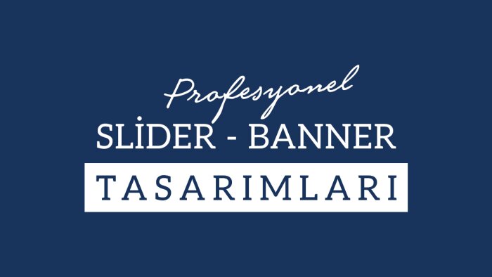 sizin için slider-banner tasarımı yapabilirim