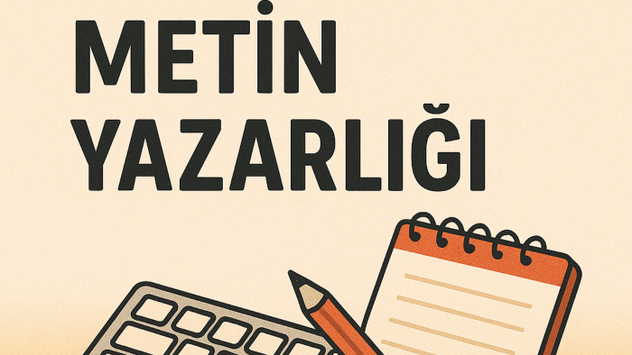 metin yazarlığı yaparım
