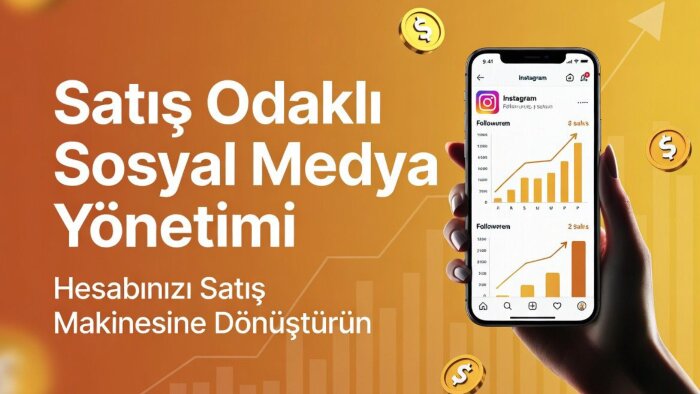 satış odaklı biçimde sosyal medya hesaplarınızı büyütürüm