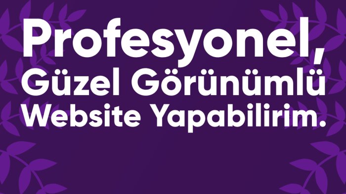 sizin için özel olarak tasarlanmış siteler tasarlayabilirim