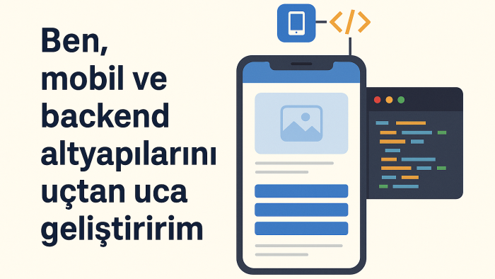 mobil ve backend uygulama geliştirme hizmeti sunarım