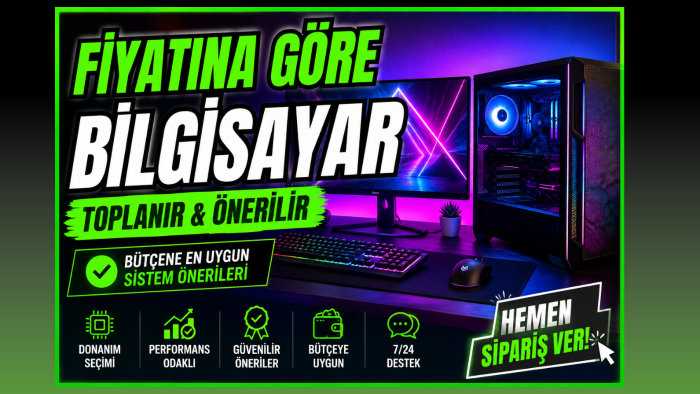 bütçene göre fiyat performans bilgisayar öneririm