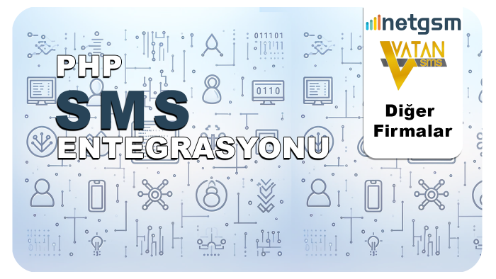 PHP sitenize sms entegrasyonu yapabilirim