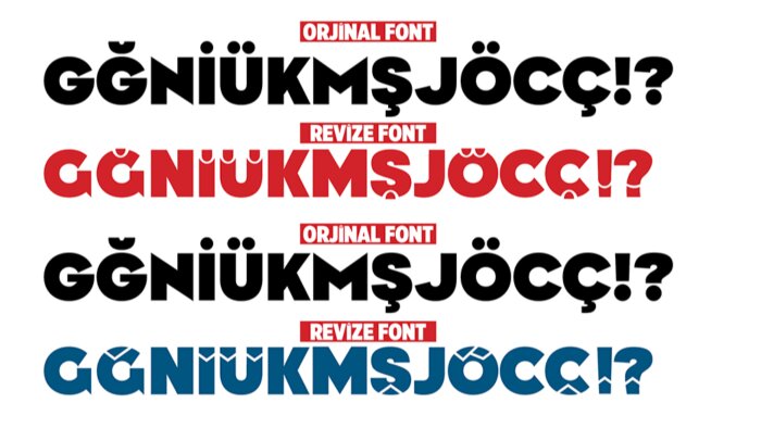 font revize yapar Türkçe harfler eklerim