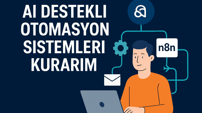 AI destekli otomasyon sistemleri kurarım