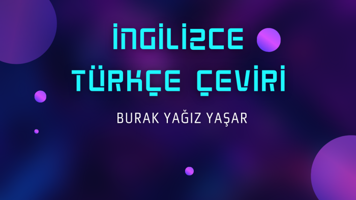 anlamı koruyup üslubu güçlendirerek çeviririm