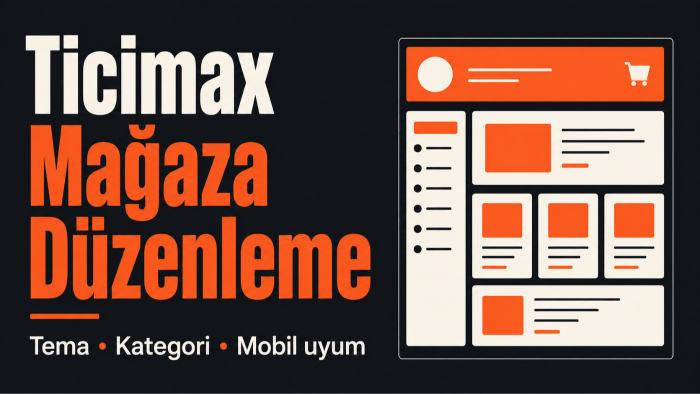 Ticimax mağazanızın tema ve ürün düzenlemelerini yaparım