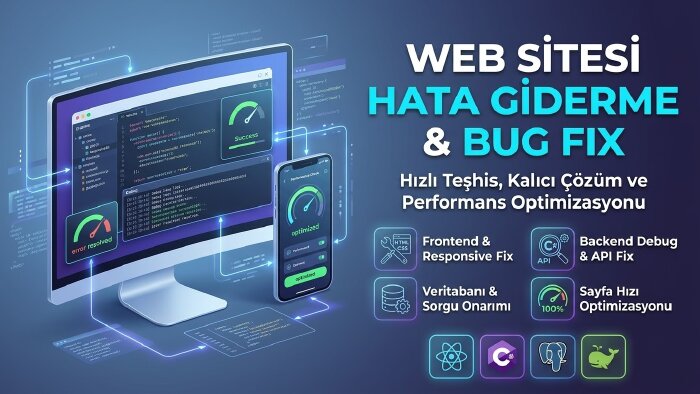 web sitenizdeki hata, bug ve performans sorunlarını çözerim
