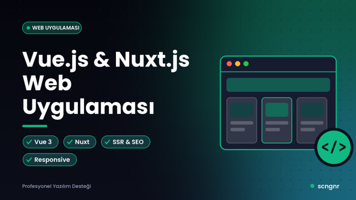 Vue.js ve Nuxt.js ile web uygulaması geliştiririm