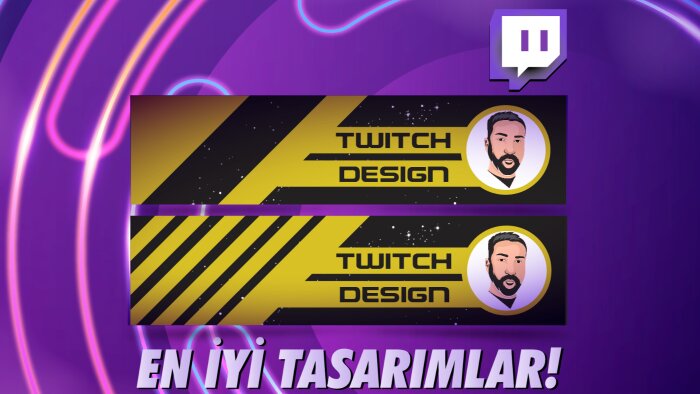 TWITCH Youtube gibi platformlar için tasarımlar yapabilirim