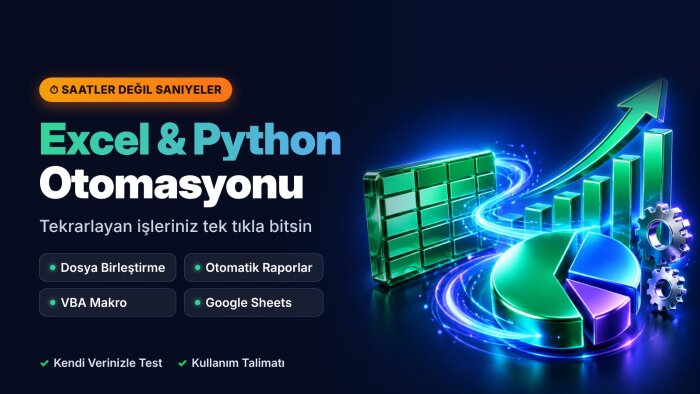 Excel ve Python ile tekrarlayan işlerinizi otomatik yaparım