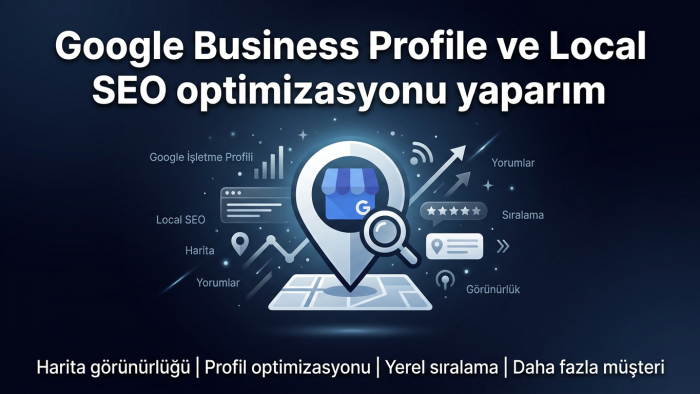 Google Business ve local SEO optimizasyonu yaparım