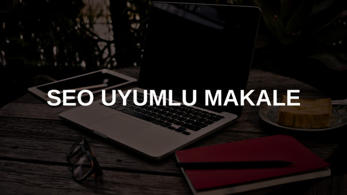 sizin için seo uyumlu içerik üretebilirim
