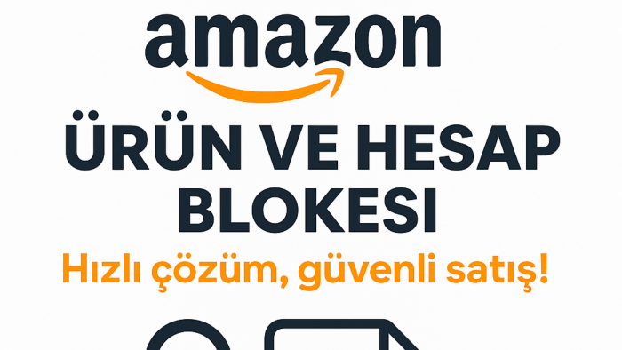 amazon ürün veya hesap blokesi çözümü sunabilirim