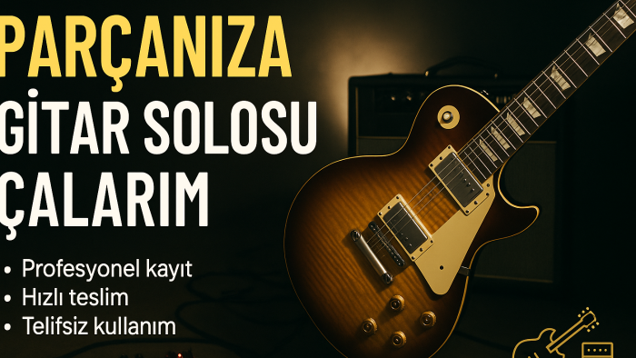 şarkılarınıza gitar soloları ekleyebilirim