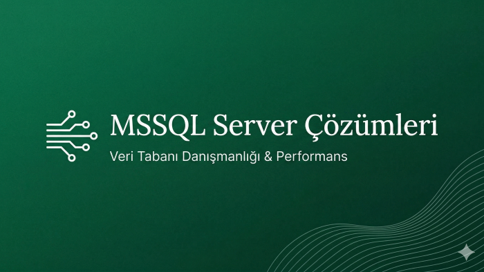 MSSQL veritabanı çözümleri ve migrasyon desteği sunarım