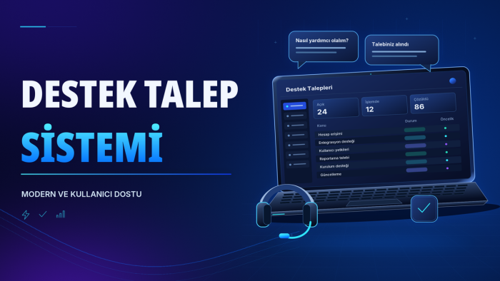 müşteri destek ve talep sistemi geliştiririm