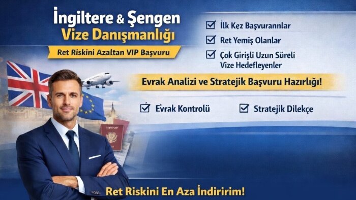 İngiltere ve Schengen vize başvuru danışmanlığı yaparım